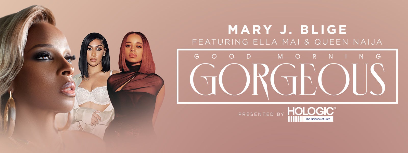 Mary J. Blige: Good Morning Gorgeous Tour presented by Hologic