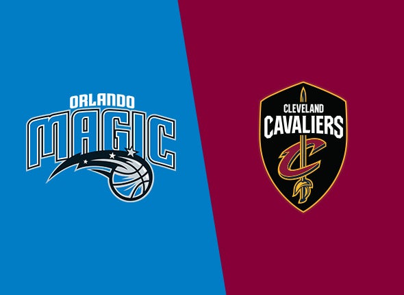 Cavaliers vs. Orlando Magic